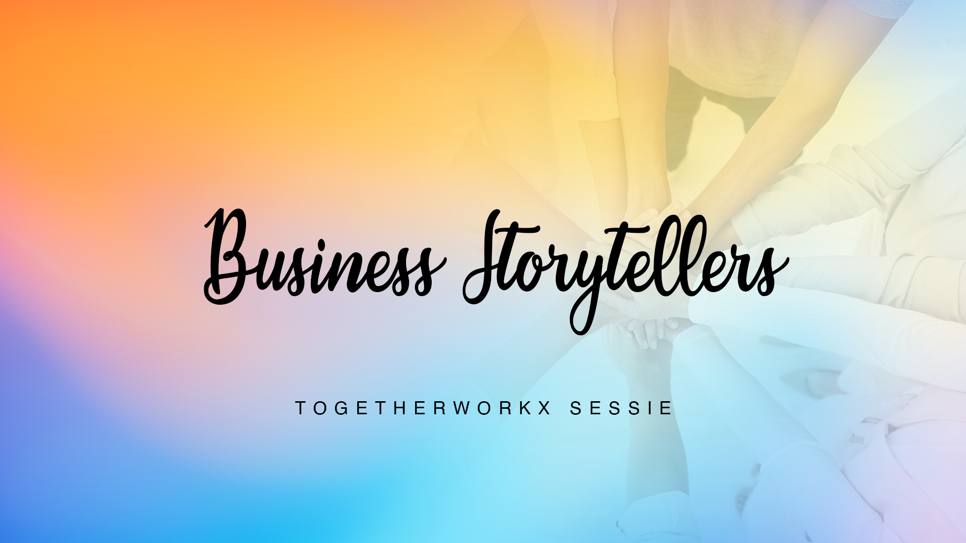 Business Storytellers - TogetherWorkx